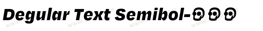 Degular Text Semibol字体转换 Degular Text Semibol字体转换